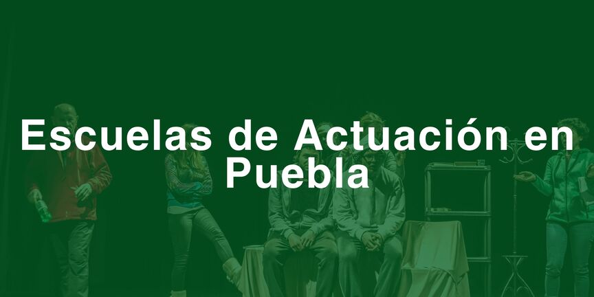Escuelas-de-Actuacion-en-Puebla
