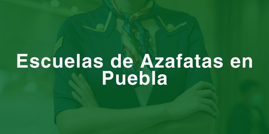 Escuelas-de-Azafatas-en-Puebla