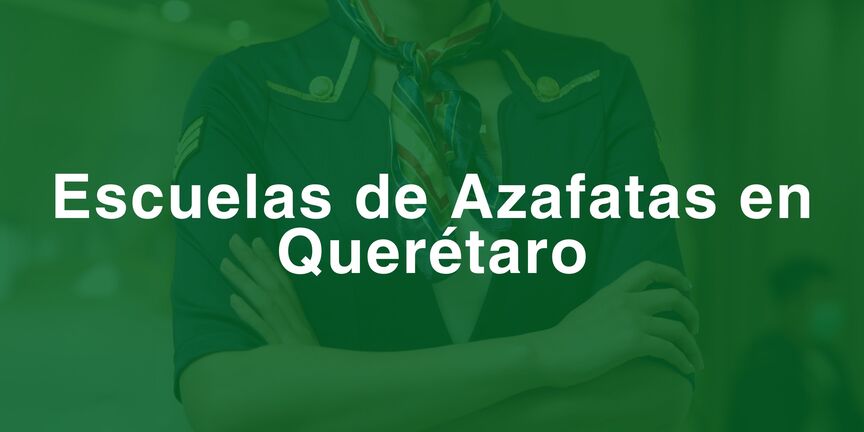Escuelas-de-Azafatas-en-Queretaro