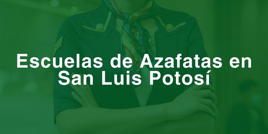 Escuelas-de-Azafatas-en-San-Luis-Potosi