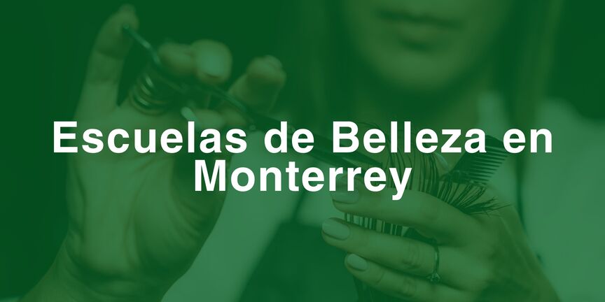 Escuelas-de-Belleza-en-Monterrey