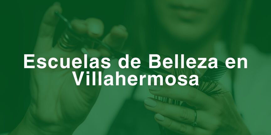Escuelas-de-Belleza-en-Villahermosa