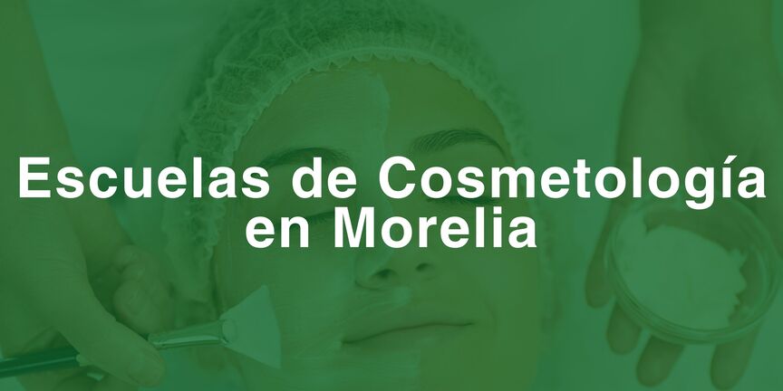 Escuelas-de-Cosmetologia-en-Morelia
