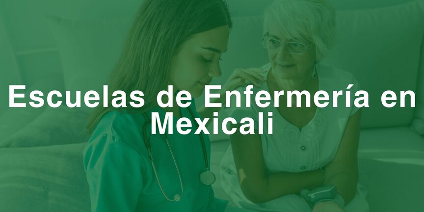 Escuelas-de-Enfermeria-en-Mexicali