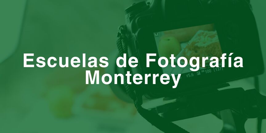 Escuelas-de-Fotografia-Monterrey