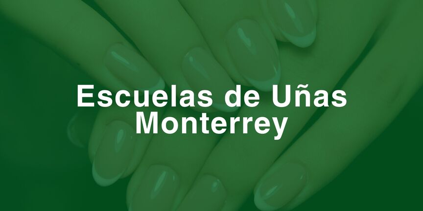 Escuelas-de-Unas-Monterrey