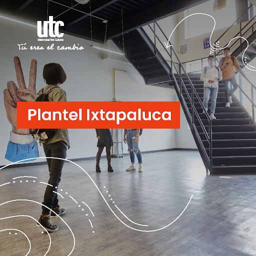 Universidad Tres Culturas | Ixtapaluca | UTC
